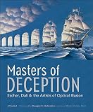 Masters of Deception - Escher, Dali & the Artists of Optical Illusion