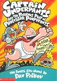 Captain Underpants And The Perilous Plot Of Professor Poopypants (Captain Underpants)