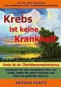 Moritz, A: Krebs ist keine Krankheit