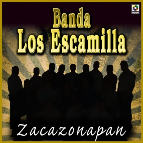 Banda Los Escamilla-Zacazonapan