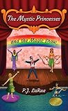 Children's Book: The Mystic Princesses and the Magic Show (Volume 2)