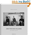 Deutsche Bilder: Fotografien 1965-1980