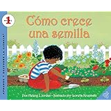 Como crece una semilla (Let's-Read-and-Find-Out Science 1) (Spanish Edition)