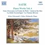 Satie: Piano Works, Vol. 4
