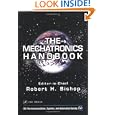The Mechatronics Handbook - 2 Volume Set (Mechatronics Handbook 2e) by Robert H. Bishop