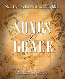 Songs of Grace: New Hymns for God and Neighbor