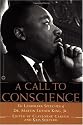 A Call to Conscience: The Landmark Speeches of Dr. Martin Luther King, Jr.