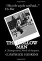 The Hollow Man: A (Transgressive) Novel Of Suspense