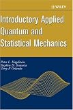 Introductory Applied Quantum and Statistical Mechanics
