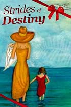 Click to Download Free Kindle Book -> Strides of Destiny
