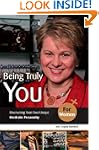 Being Truly You... for Women: Discove...