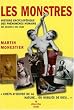 Les monstres : Histoire encyclop�dique des ph�nom�nes humains