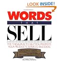 Words That Sell: Thesaurus to Help Promote Your Products, Services and Ideas