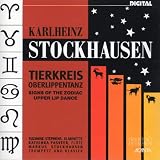 Karlheinz  Stockhausen - Tierkreis - Oberlippentanz