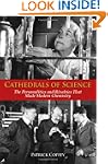 Cathedrals of Science: The Personalit...