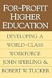 For-Profit Higher Education: Developing a World-Class Adult Workforce: Developing a World Class Workforce