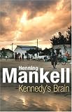 Cover of Kennedy's Brain by Henning Mankell 1846550300
