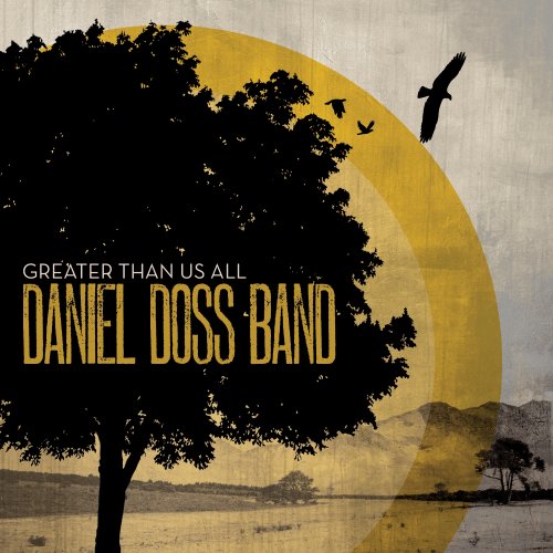 Daniel Doss Band - Greater Than Us All - Zortam Music