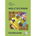 Holztechnik Fachkunde