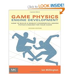 Game Physics Engine Development: How to Build a Robust Commercial-Grade Physics Engine for your Game.