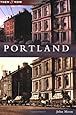 Portland (Then and Now)