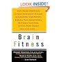 Brain Fitness: Anti-Aging to Fight Alzheimer's Disease, Supercharge Your Memory, Sharpen Your Intelligence, De-Stress Your Mind, Control Mood Swings, and Much More
