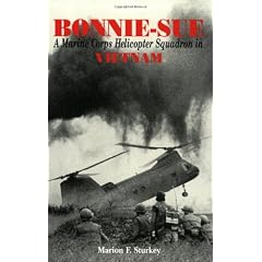 Bonnie-Sue: A Marine Corps Helicopter Squadron in Vietnam