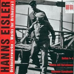 Eisler, H.: Orchestral Music, Vol. 1 - Suite Nos. 1-4 / Kammersinfonie / Der Lange Marsch (Pommer, Rogner)