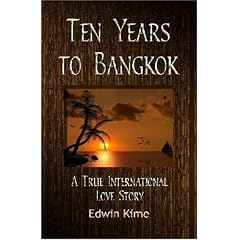 Ten Years To Bangkok: A True International Love Story