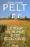 Le Tour du monde  d'un �cologiste