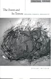 The Event and Its Terrors: Ireland, Famine, Modernity (Cultural Memory in the Present)