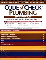 Plumbing: A Field Guide to the Plumbing Codes