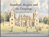 Stamford, Bourne and the Deepings : landscapes and legends