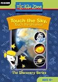Discovery Series: Touch The Sky, Touch the Universe