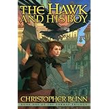 The Hawk And His Boy (The Tormay Trilogy #1)by Christopher Bunn