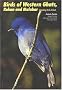 Birds Of Western Ghats, Kokan, And Malabar: Including Birds Of Goa