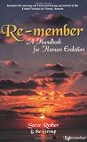 Re-member : A Handbook for Human Evolution