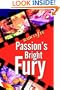 Passion's Bright Fury