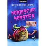 M�rrische Monster: Romanvon "Royce Buckingham"