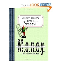 Money Doesn't Grow on Trees?!: An Indispensable Guide to Money (Indespensable Guides): Barbour Publishing