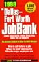 Dallas Fort Worth Jobbank 1998 (Job Bank Series)