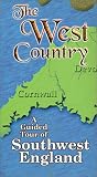 The West Country - A Guided Tour of Southwest England