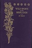 Short sketches of the wild sports & natural history of the Highlands