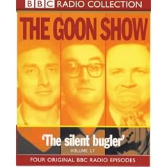The Goon Show Classics: The Reason Why/The Treasure in the Tower/The Plasticine Man/The Silent Bugler. Four Original BBC Radio Episodes v.17 (BBC Radio Collection)