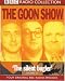 The Goon Show Classics: The Reason Why/The Treasure in the Tower/The Plasticine Man/The Silent Bugler. Four Original BBC Radio Episodes v.17: The Reason ... Radio Episodes Vol 17 (BBC Radio Collection)