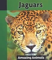 Jaguars (Amazing Animals)