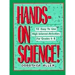 Hands on Science: 112 Easy-To-Use, High Interest Activities for Grades 4-8 book cover