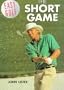 The Short Game (Easy Golf)