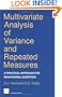 Multivariate Analysis of Variance and Repeated Measures: A Practical Approach  for Behavioural  Scientists (Chapman & Hall/CRC Texts in Statistical Science)