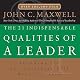 The 21 Indispensable Qualities of a Leader: Becoming the Person Others Will Want to Follow